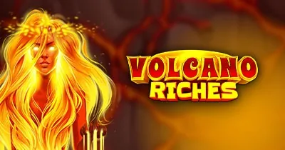 Volcano Riches